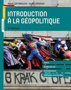 Introduction à la géopolitique - 2e éd. - Amaël Cattaruzza, Kevin Limonier - Armand Colin