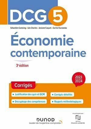 DCG 5 - Economie contemporaine - Corrigés 2023-2024 - Sébastien Castaing, Josiane Coquet, Carine Kurowska, Léo Charles - Dunod
