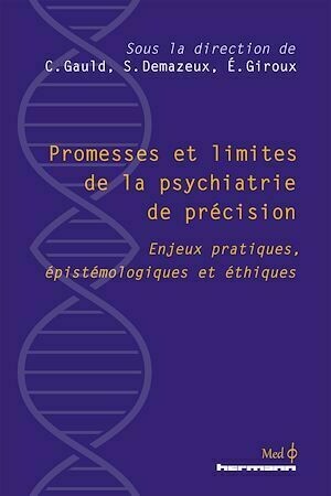 Promesses et limites de la psychiatrie de précision - Christophe Gauld - Hermann