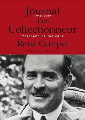 Journal d'un collectionneur, nouvelle édition - René Gimpel - Hermann