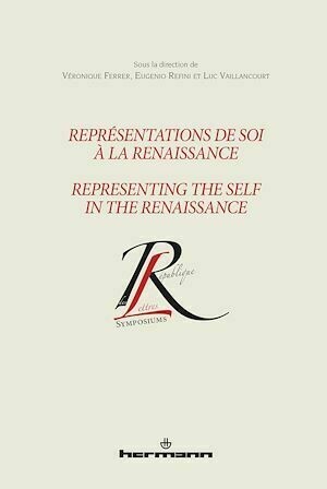 Représentations de soi à la Renaissance / Representing the Self in the Renaissance - Luc Vaillancourt - Hermann