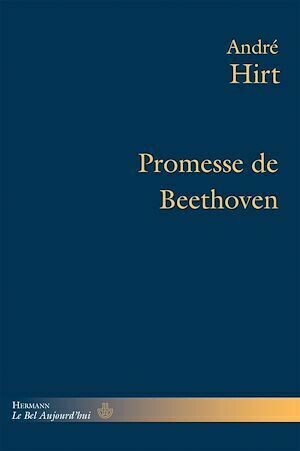 Promesse de Beethoven - André Hirt - Hermann