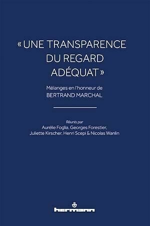 « Une transparence du regard adéquat » - Georges Forestier - Hermann