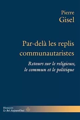 Par-delà les replis communautaristes