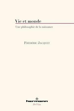 Vie et monde - Frédéric Jacquet - Hermann