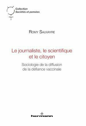 Le journaliste, le scientifique et le citoyen - Romy Sauvayre - Hermann