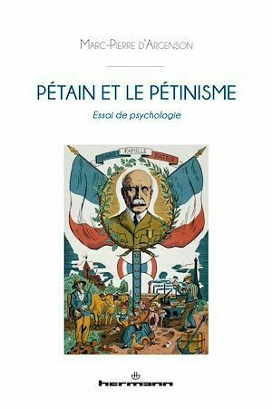 Pétain et le pétinisme - Marc-Pierre d'Argenson - Hermann