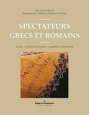 Spectateurs grecs et romains - Emmanuelle Valette - Hermann