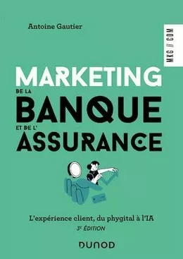 Marketing de la banque et de l'assurance - 3e éd.