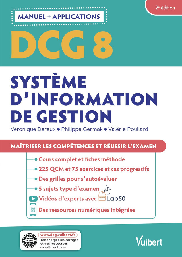 DCG 8 - Systèmes d'information de gestion : Manuel et Applications - Philippe Germak, Véronique Dereux, Valérie Poullard - Vuibert