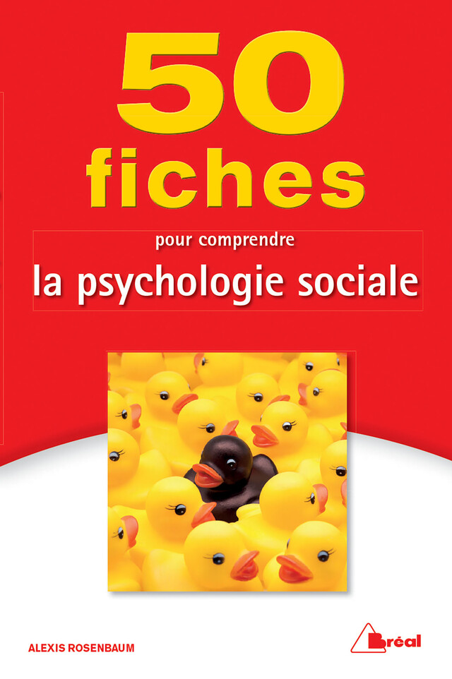 50 fiches pour comprendre la psychologie sociale - Alexis Rosenbaum - Bréal