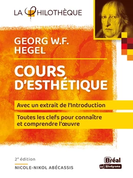 Cours d'esthétique - Georg W.F. Hegel