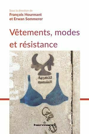 Vêtements, modes et résistance - François Hourmant - Hermann