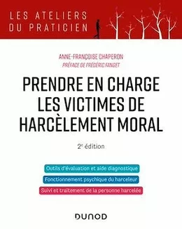 Prendre en charge les victimes de harcèlement moral - 2e éd.