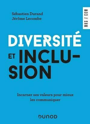 Diversité et inclusion - Sébastien Durand, Jérôme Lecombe - Dunod