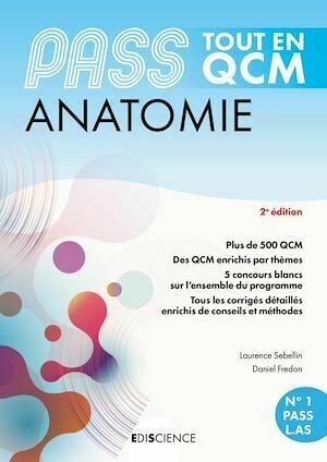 PASS Tout en QCM - Anatomie 2e éd. - Daniel Fredon, Laurence Sebellin - Ediscience