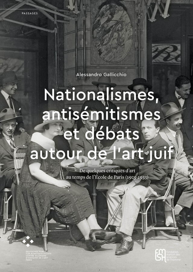 Nationalismes, antisémitismes et débats autour de l’art juif - Alessandro Gallicchio - Éditions de la Maison des sciences de l’homme