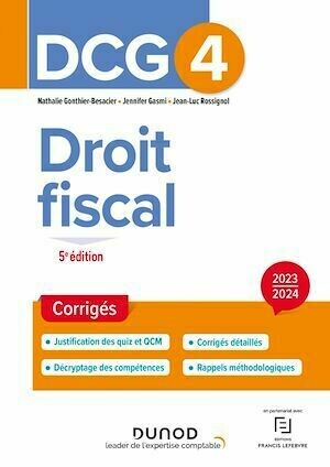 DCG 4 - Droit fiscal - Corrigés 2023-2024 - Nathalie Gonthier-Besacier, Jean-Luc ROSSIGNOL, Jennifer Gasmi - Dunod