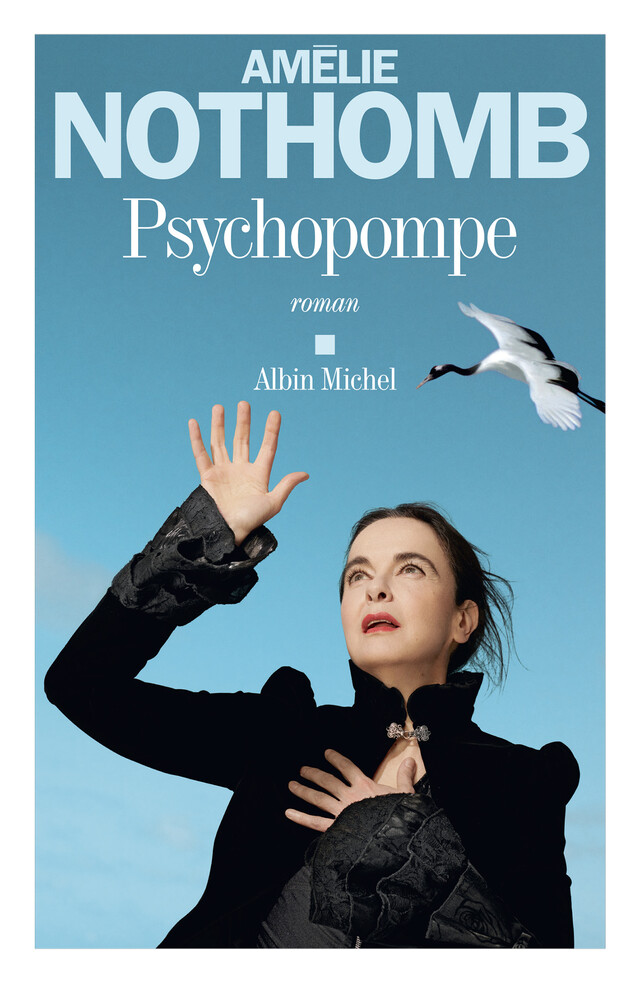 Psychopompe - Amélie Nothomb - Albin Michel