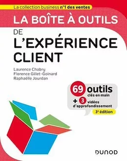 La boîte à outils de l'expérience client - 3e éd.