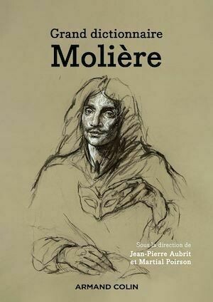 Dictionnaire Molière - Martial Poirson, Jean-Pierre Aubrit - Armand Colin