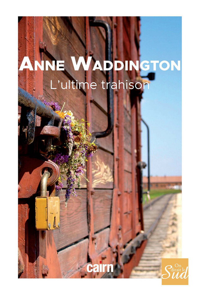 L'ultime trahison - Anne Waddington - Cairn