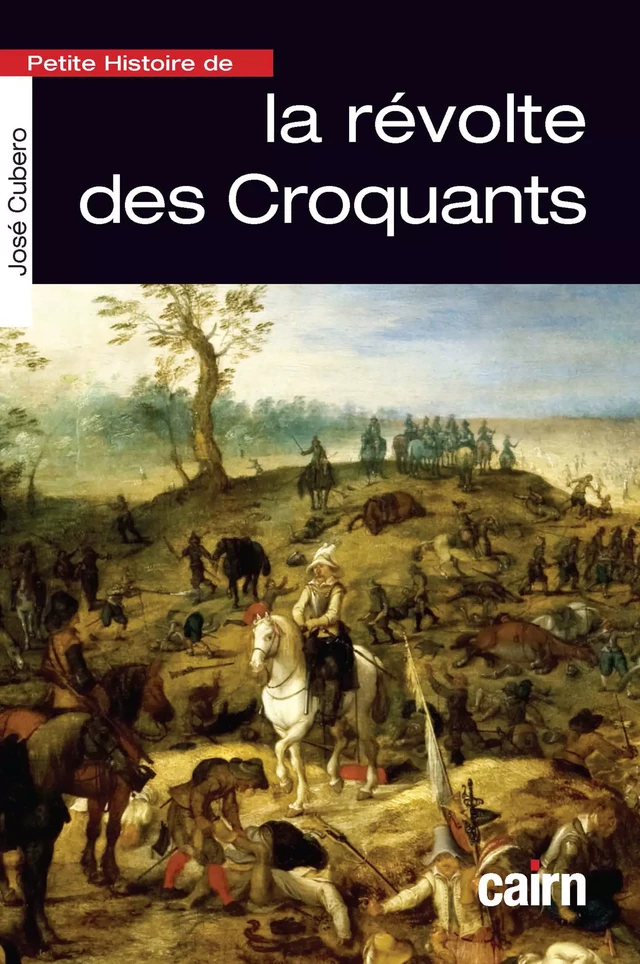 Petite Histoire de la révolte des Croquants - José Cubero - Cairn