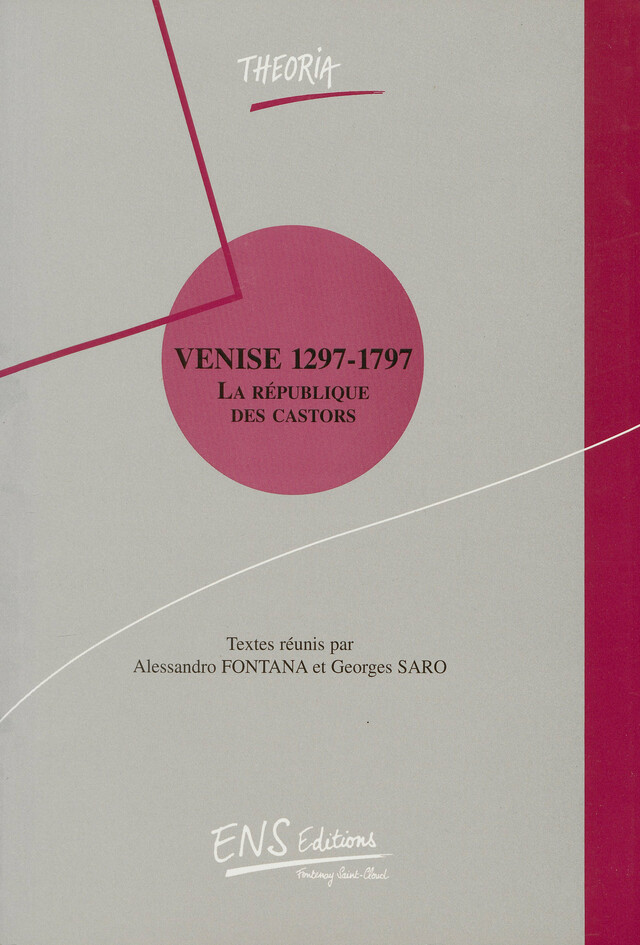 Venise 1297-1797 -  - ENS Éditions