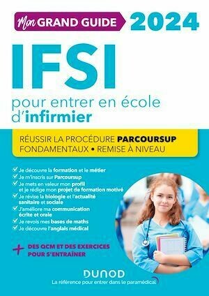 Mon grand guide IFSI 2024 pour entrer en école d'infirmier -  Collectif - Dunod