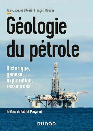 Géologie du pétrole - François Baudin, Jean-Jacques Biteau - Dunod