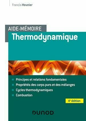 Aide-mémoire de Thermodynamique - 4e éd - Francis Meunier - Dunod
