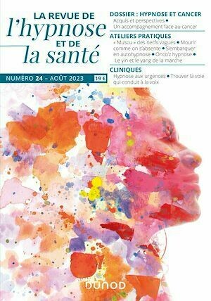 Revue de l'hypnose et de la santé N°24 - 3/2023 - Collectif Collectif - Dunod