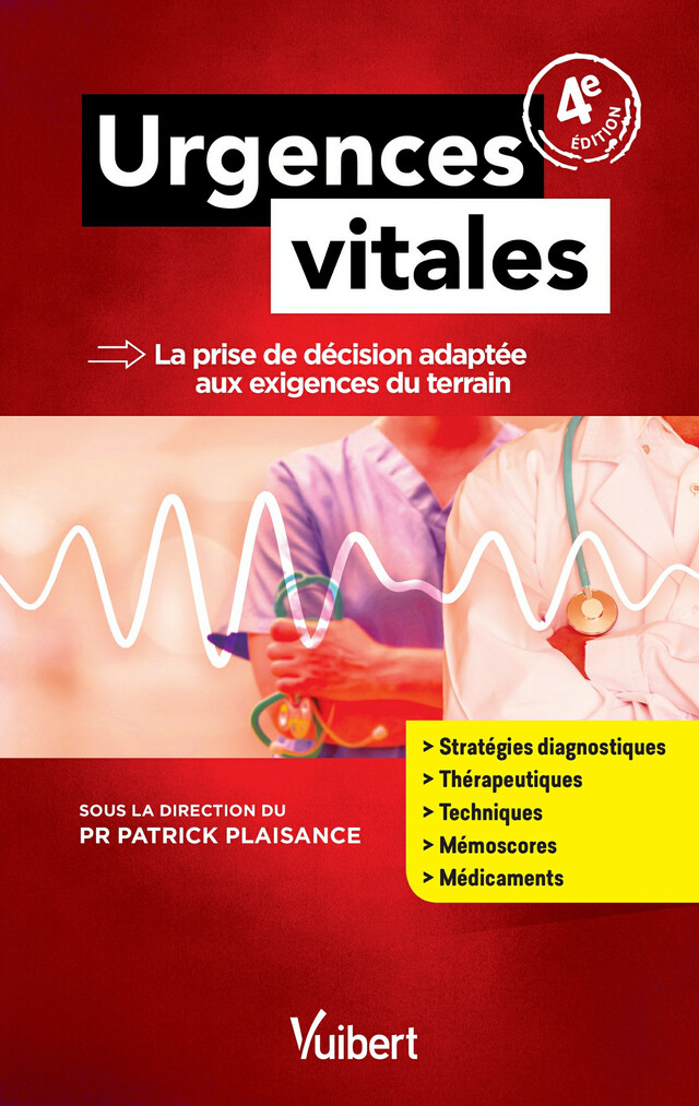 Urgences vitales : La prise de décision adaptée aux exigences du terrain - Philippe Faucher, Danielle Hassoun - Vuibert