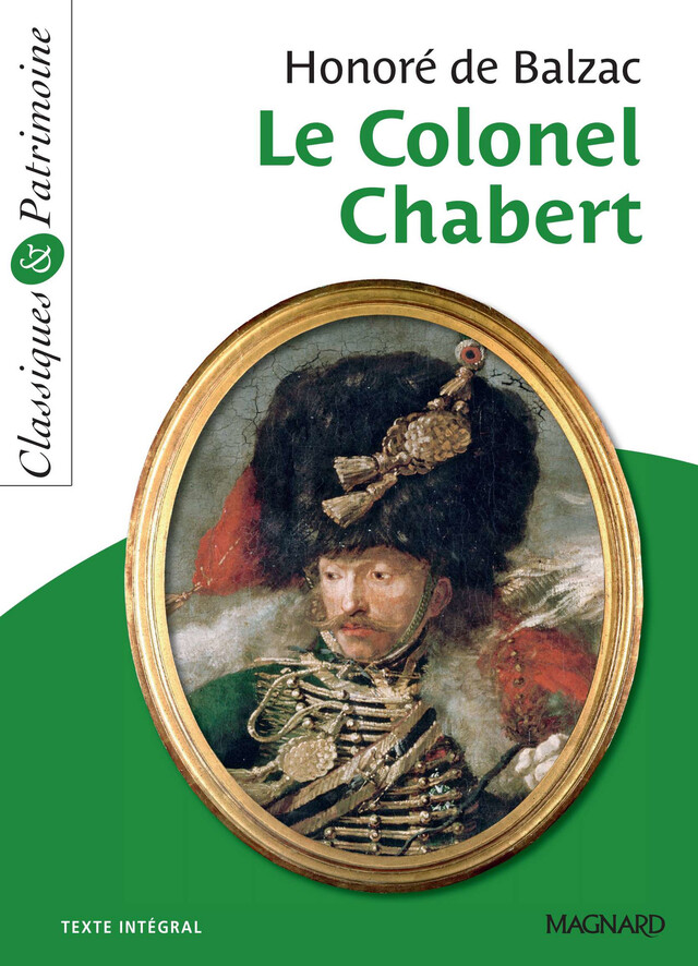 Le Colonel Chabert - Classiques et Patrimoine - François Tacot, Honoré de Balzac - Magnard