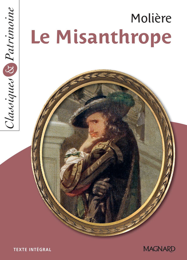 Le Misanthrope - Classiques et Patrimoine - Cécile Pellissier,  Molière - Magnard