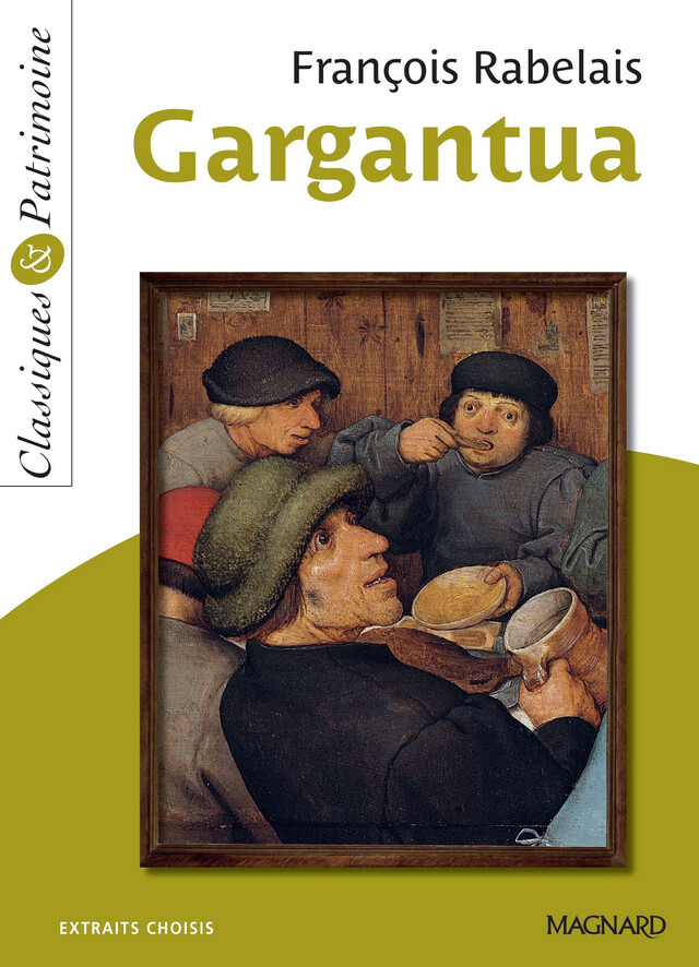 Gargantua  - Classiques et Patrimoine - François Rabelais, Christine Majeune-Girodias - Magnard