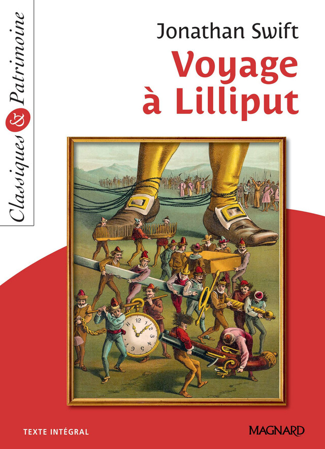 Voyage à Lilliput - Classiques et Patrimoine - Jonathan Swift - Magnard