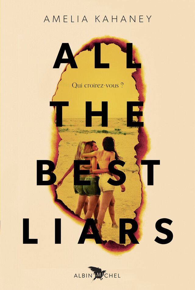 All the best liars - Amelia Kahaney - Albin Michel