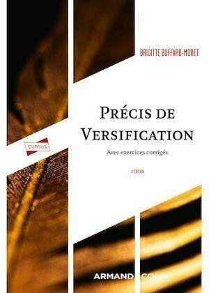 Précis de versification - 3e éd. - Brigitte Buffard-Moret - Armand Colin