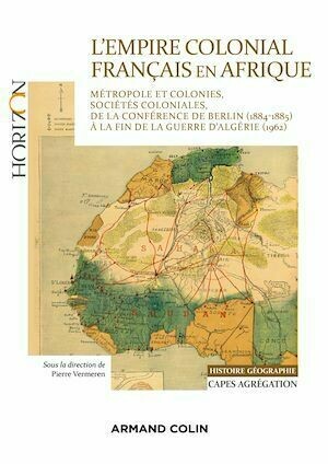 L'Empire colonial français en Afrique - Capes Histoire-Géographie -  Collectif - Armand Colin