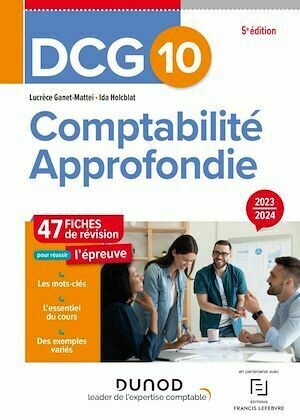 DCG 10 - Comptabilité approfondie - Fiches 2023-2024 - Ida Holcblat, Lucrèce Ganet-Mattei - Dunod