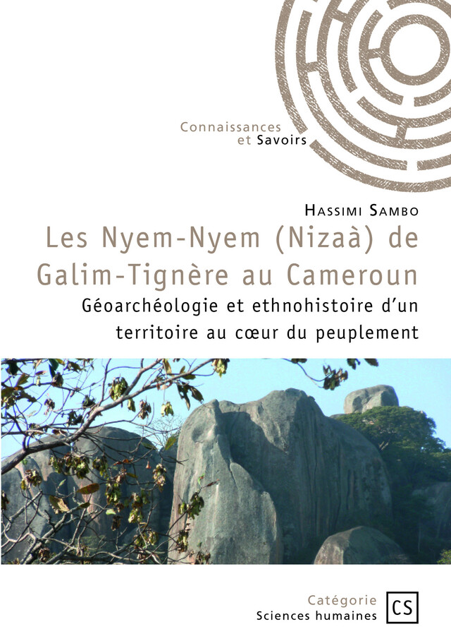 Les Nyem-Nyem (Nizaà) de Galim -Tignère au Cameroun - Hassimi Sambo - Connaissances & Savoirs