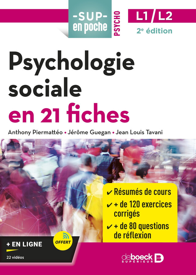 Psychologie sociale en 21 fiches - Licences 1 et 2 - Anthony Piermatteo, Jean-Louis Tavani, Jerome Guégan - De Boeck Supérieur