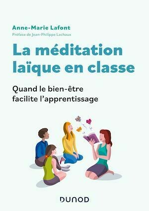 La méditation laïque en classe - Anne-Marie Lafont - Dunod