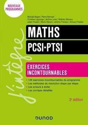 Maths Exercices incontournables PCSI-PTSI - 3e éd. -  Collectif - Dunod
