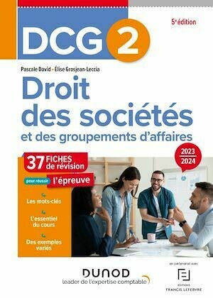 DCG 2 - Droit des sociétés et des groupements d'affaires - Fiches 2023-2024 - Elise Grosjean-Leccia, Pascale David - Dunod