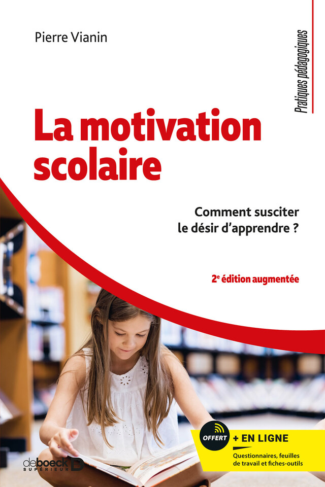La motivation scolaire - Pierre Vianin - De Boeck Supérieur
