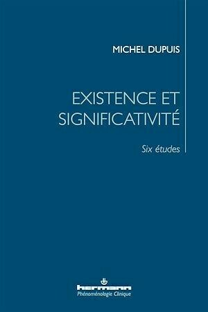 Existence et significativité - Michel Dupuis - Hermann