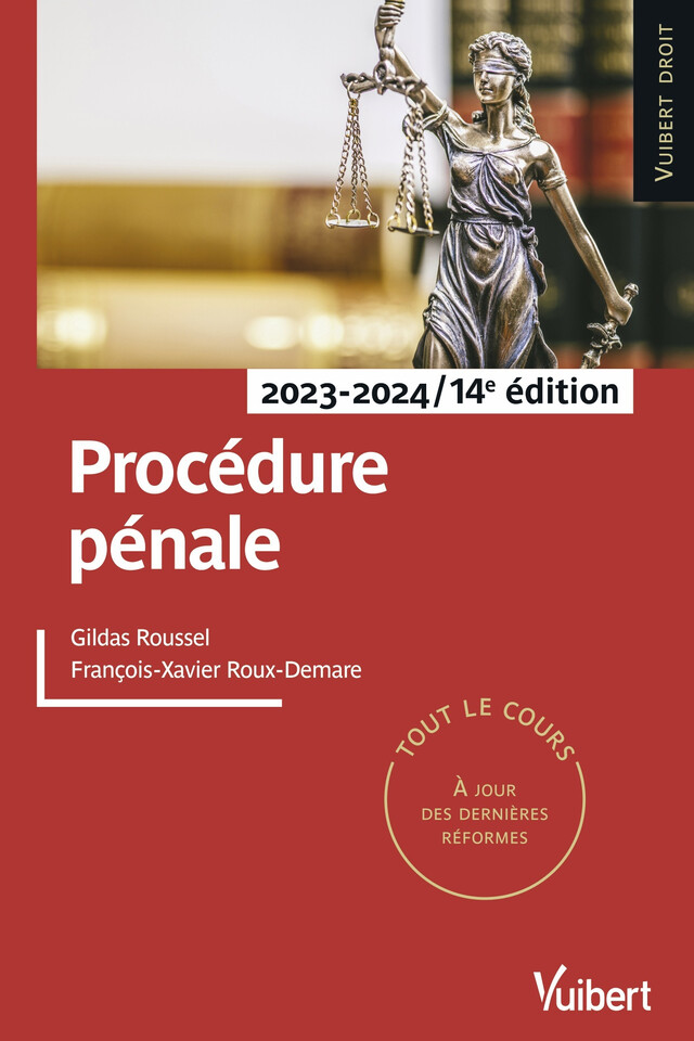 Procédure pénale 2023/2024 - Gildas Roussel, François-Xavier Roux-Demare - Vuibert