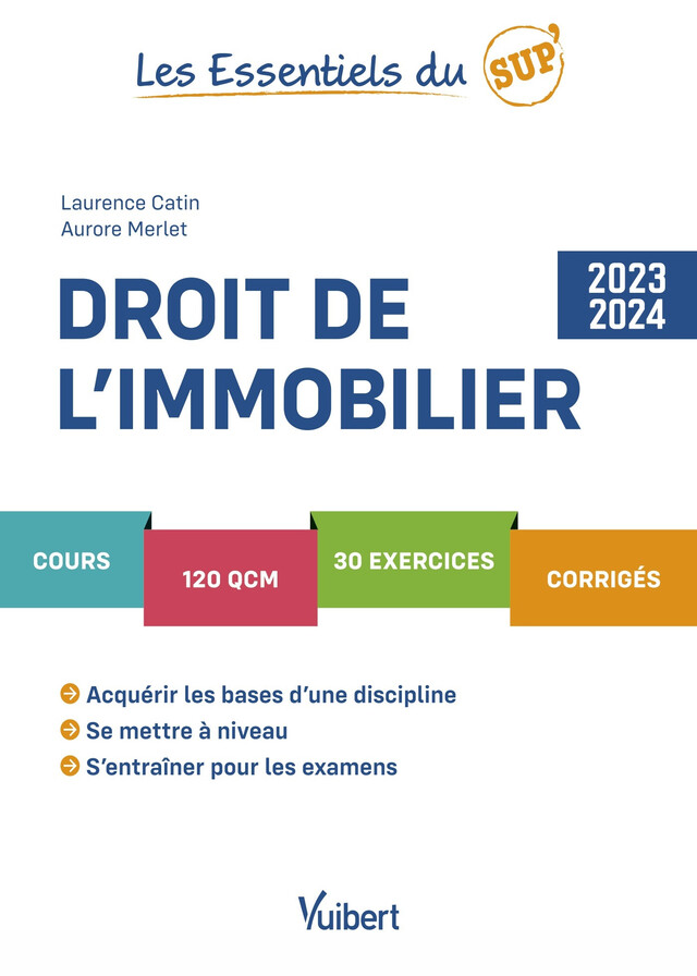 Droit de l’immobilier 2023/2024 - Laurence Catin, Aurore Merlet - Vuibert